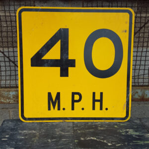 Original American Yellow 40 MPH Road Sign