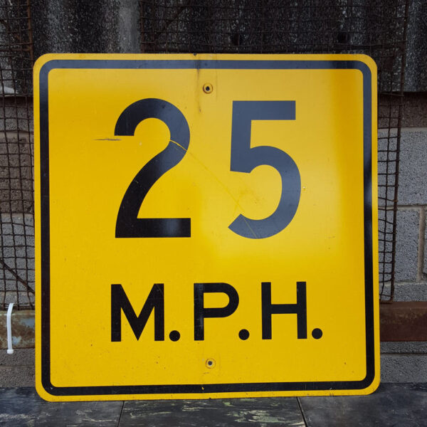Original American Yellow 25 MPH Road Sign