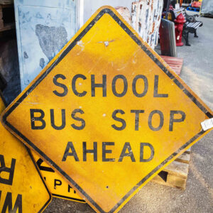 Original American School Bus Stop Road Sign