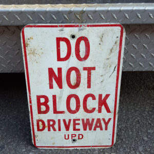 Original American Do Not Block Road Sign