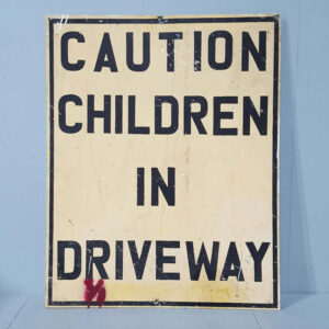 Caution Children In Driveway Metal Sign