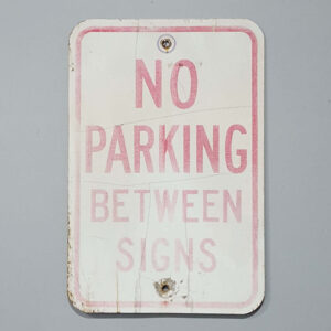 No Parking Between Signs Street Sign