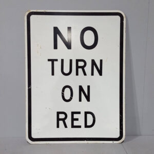 No Turn On Red Sign