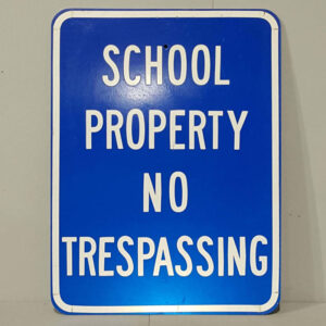 American School Property No Trespassing Sign