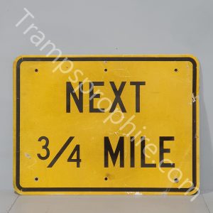 Yellow Next 3/4 Mile Road Sign
