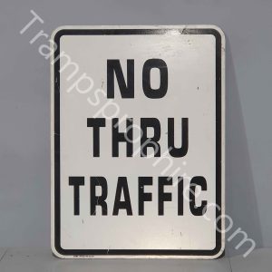 No Thru Traffic Road Sign