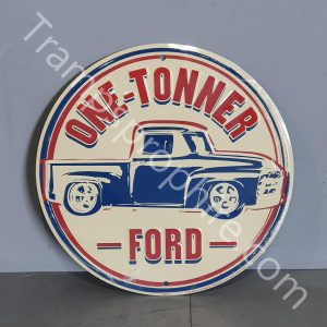 Ford One-Tonner Metal Tin Sign
